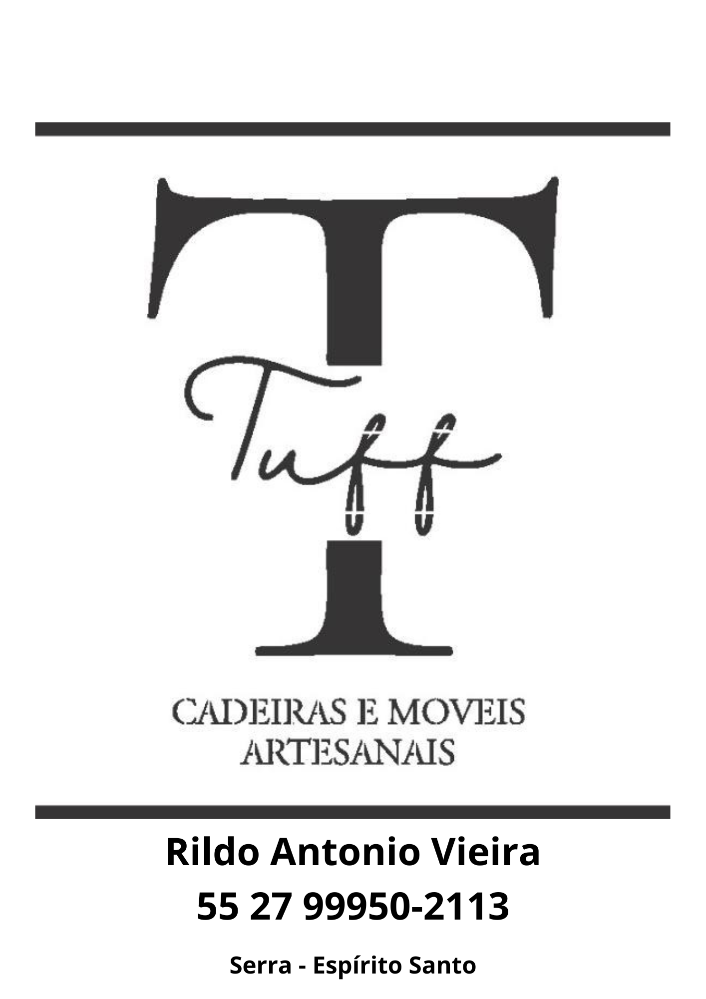 Tuff - Rildo Antonio Vieira - Artesão